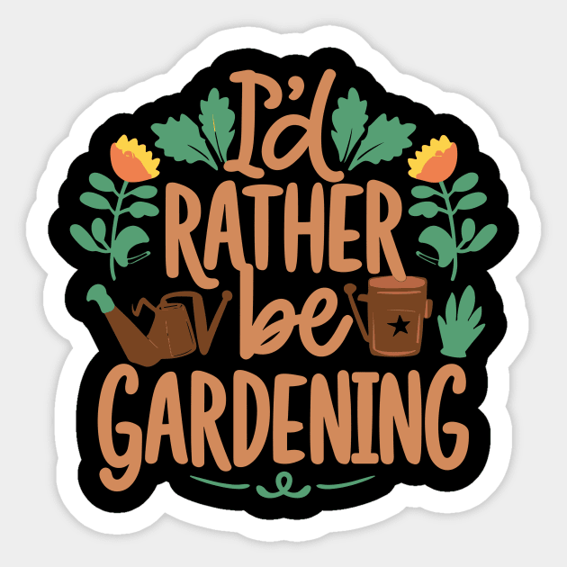 I'd Rather Be Gardening Sticker by Chrislkf
